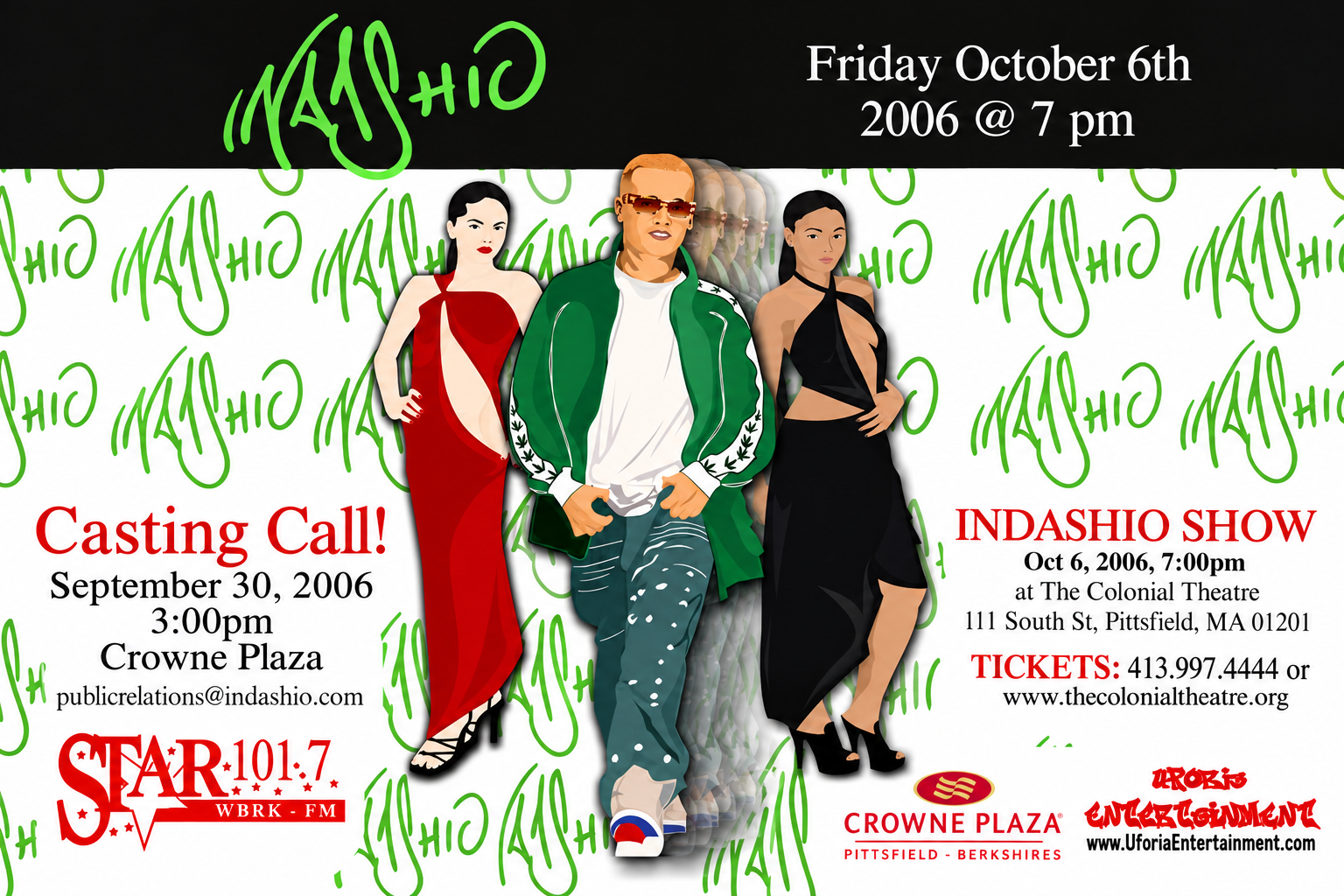 INDASHIO In Affiliation with Uforia Entertainment announces Colonial Theatre Fashion Show — October 6, 2006 | Uforia Entertainment & DJ Debonair